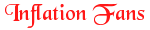 Inflation Fans